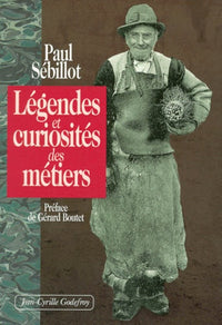 Legendes Et Curiosites Des Metiers