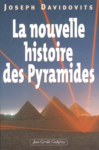 La nouvelle histoire des pyramides d'Egypte