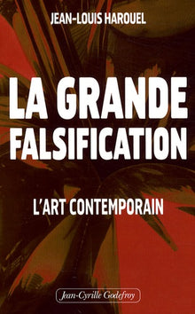 Grande Falsification (La)
