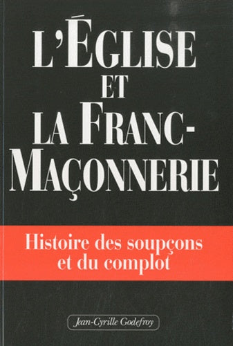 L'Eglise et la franc-maçonnerie