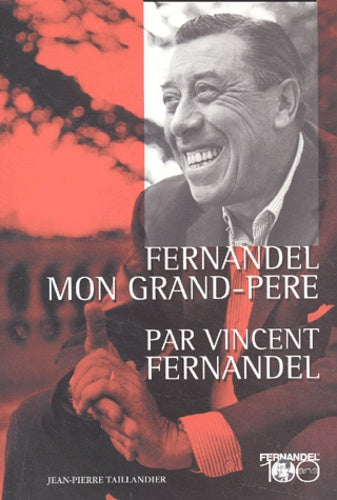Fernandel mon grand-père