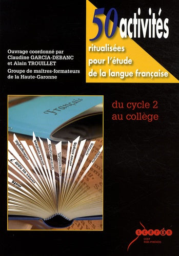 50 activités ritualisées pour l'étude de la langue française
