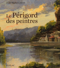 LE PERIGORD DES PEINTRES