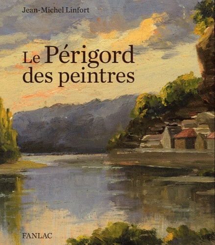 LE PERIGORD DES PEINTRES