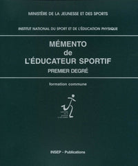 Mémento de l'éducateur sportif, 1er degré : Formation commune
