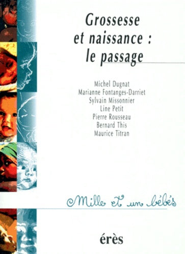 Grossesse et naissance : le passage