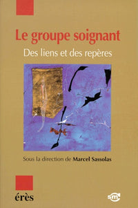 Le groupe soignant : des liens et des repères