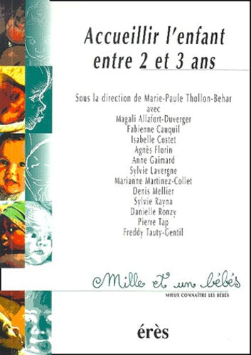 Accueillir l'enfant entre 2 et 3 ans
