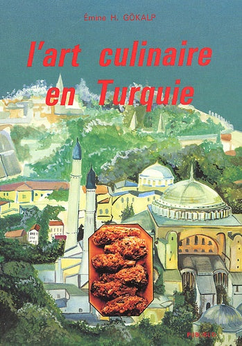 L'art culinaire en Turquie