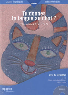 Tu donnes ta langue au chat ?