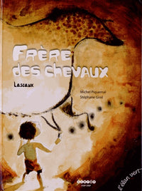 Frère des chevaux: Lascaux