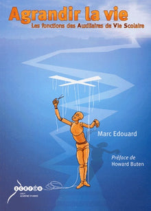 Agrandir la vie: Les fonctions de l'auxiliaire de vie scolaire