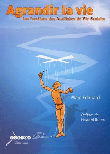 Agrandir la vie: Les fonctions de l'auxiliaire de vie scolaire