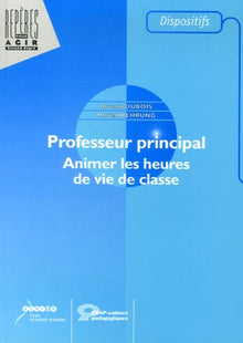 Professeur principal: Animer les heures de vie de classe