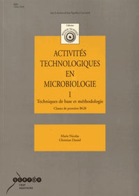Activités technologiques en microbiologie, technique de base et méthodologie