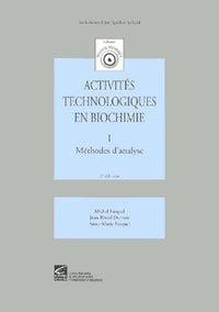 Activité technologiques en biochimie, tome 1 : Méthodes d'analyse