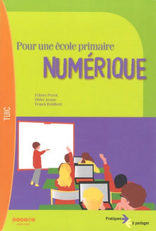 Pour une école primaire numérique