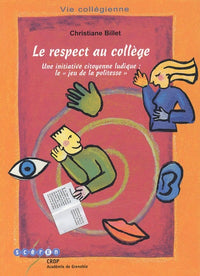 Le respect au collège. : Une initiative citoyenne ludique : le "jeu de la politesse"