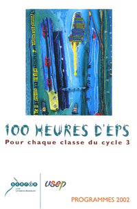 100 heures d'EPS pour chaque classe du cycle 3
