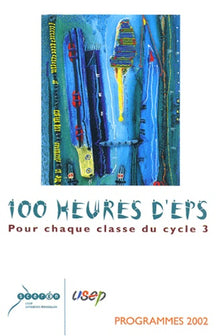 100 heures d'EPS pour chaque classe du cycle 3