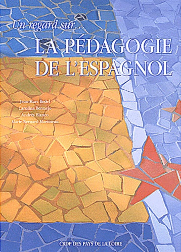 Un regard sur ... la pédagogie de l'espagnol