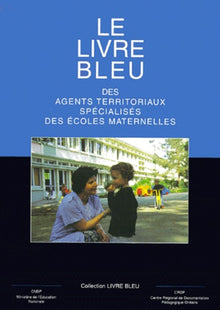 Le livre bleu des agents territoriaux spécialisés des écoles maternelles