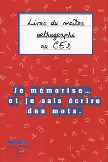 Je mémorise et je sais écrire des mots