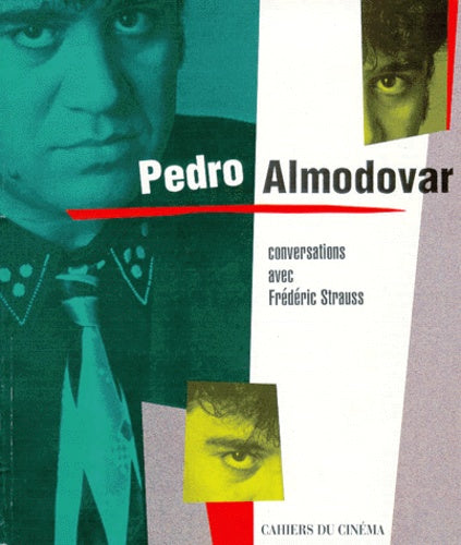 Entretiens Avec Pedro Almodovar