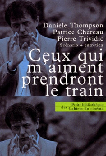 Ceux qui m aiment prendront le train