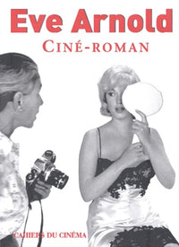 Eve Arnold Cine Roman