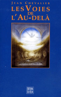 Les voies de l'au-delà