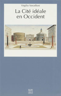La cité idéale en Occident