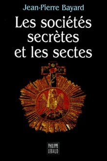 Les sociétés secrètes et les sectes