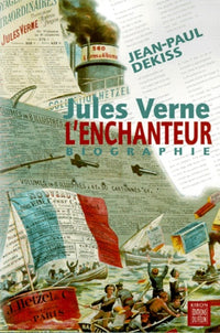 Jules Verne l'enchanteur: [biographie