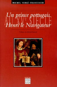 Un prince portugais au XVe siècle - Henri le navigateur - 13