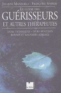 Le guide des guérisseurs et autres thérapeutes