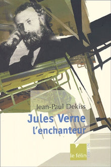 Jules Verne, l'enchanteur