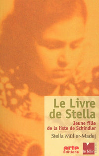 Le livre de Stella : Jeune fille de la liste de Schindler