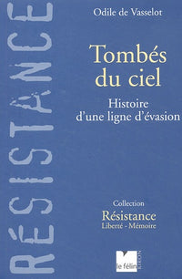 Tombes du ciel - Histoire d'une ligne d'évasion