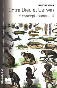 Entre dieu et Darwin le concept manquant