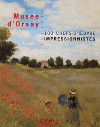 Musée d'Orsay : 100 chefs d'oeuvres impressionnistes