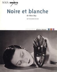 Noire et blanche de Man Ray