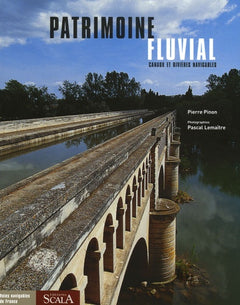 Patrimoine fluvial: Canaux et rivières navigables