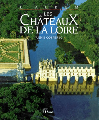 Les Châteaux de la Loire