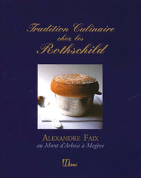 Tradition culinaire chez les Rothschild