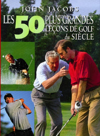 50 plus grandes leçons de golf