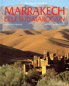 Marrakech et le sud marocain