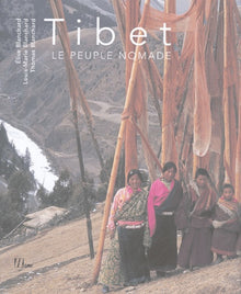 Tibet: Le peuple nomade