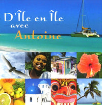 D'île en île avec Antoine