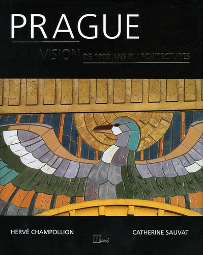 Prague: Vision de 1000 ans d'architectures